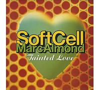 SOFT CELL & MARC ALMOND - Soft Cell, Marc Almond - Tainted Love