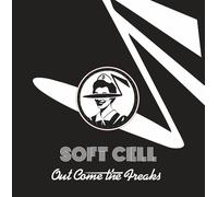 Soft Cell Out Come the Freaks (Vinyl LP) (PRESALE 11/09/2026)