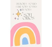 soft chaos : memory's so bad, I take notes to find my notes: Funny Gift Notebook Journal for Friends and Family