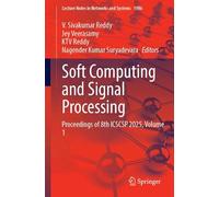 Soft Computing and Signal Processing: Proceedings of 8th ICSCSP 2025, Volume 1
