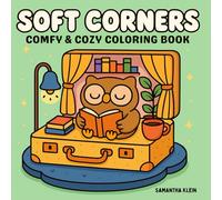 Soft Corners: Comfy & Cozy Coloring Book Featuring Cute Spaces for Relaxation