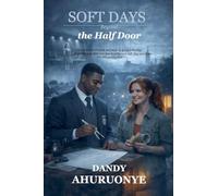 Soft Days Beyond the Half Door