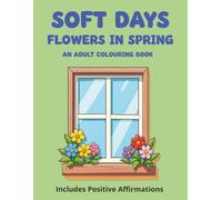 Soft Days: Flowers in Spring