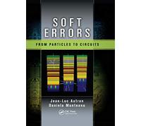 Soft Errors: From Particles to Circuits