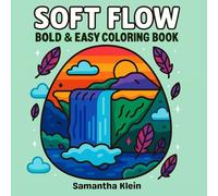 Soft Flow Bold & Easy Coloring Book: 40 Minimal Line Art Designs for Kids and Adults