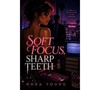 Soft Focus, Sharp Teeth: A Hollywood Horror-Noir Thriller
