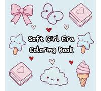 Soft Girl Era Coloring Book ,for Kids, Simple and Fun Designs