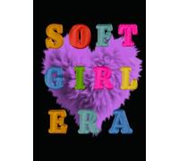 Soft Girl Era Journal