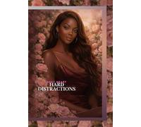 Soft Heart Hard Distractions