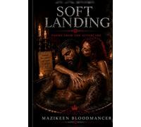 Soft Landing: Poems of Power, Surrender, and Aftercare