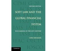 Chris Brummer Soft Law and the Global Financial System (Tascabile)