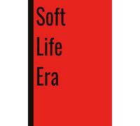 Soft Life Era: 110 Blank Pages | 6x9Inches | Funny Notebook Gift Ideas, Sarcastic Saying Work Gag Gift for, Girls, Office Employees, Boss, Coworkers, Colleagues, Best Friend
