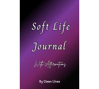 Soft Life Journal: 30 Days of Affirmations, Reflection, and Confidence-Building Prompts