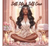 Soft Life & Self Love Coloring Book