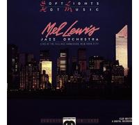 Soft Lights & Hot Music by Mel Lewis Jazz Orchestra