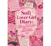 Soft Lover Girl Diary: Main Character Energy