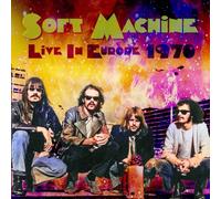 Soft Machine - Live In Europe 1970
