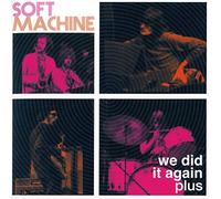 Soft Machine - We Did It Again Plus