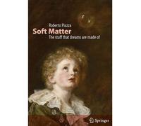 [(Soft Matter: The Stuff That Dreams are Made of)] [Author: Roberto Piazza] published on (April, 2011)