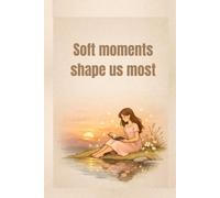 Soft moments shape us most: A minimalist sunset journal for calm, creativity, and quiet evenings