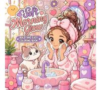 Soft Morning Glow: Bold And Easy Coloring Book
