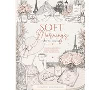 Soft Mornings After the Long Night: A Coloring and Reflection Journal for Healing, Hope, and New Beginnings.