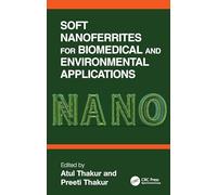 Soft Nanoferrites for Biomedical and Environmental Applications