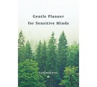 Soft Nature-Themed Daily Undated Planner for Creatives, Neurodivergent Adults & Sensitive Minds: A Gentle Non-Dated Organizer with Calming Nature ... Wonders for Mindful, Balanced Living and Flow