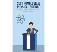 Soft Nomological Physical Science: A Revolution Already Started