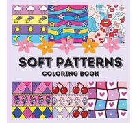 Soft Patterns Coloring Book: 100 Simple and Relaxing Minimalist Designs with Soft Shapes for Stress Relief