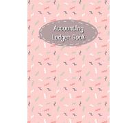 Soft Pink Cover: Accounting Ledger Book for Tracking Income & Expense, come with undated calendar, helps you log your money clearly and consistently, Size 6”x9”, 120 Pages.