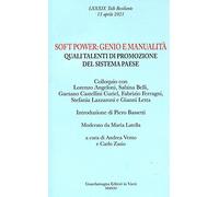 Soft power genio e manualità. Quali talenti di promozione del sistema Paese