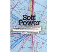 Soft power. Per un multilateralismo efficace nel mondo post covid