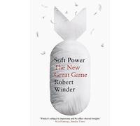 Soft Power: The New Great Game