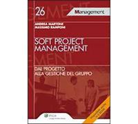 Soft project management. Dal progetto alla gestione del gruppo