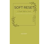 Soft Reset: A simple self care journal