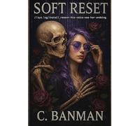 Soft Reset: //sys.log/install_reason=his-voice-was-her-undoing: 1