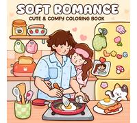 Soft Romance: Coloring Book for Adults and Teens Featuring Romantic Couples in Everyday Love Moments for Relaxation