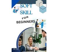 Soft-Skill for Beginners