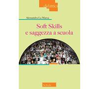 Soft skills e saggezza a scuola