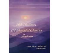 Soft Stillness: A Peaceful Creative Journey