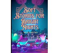 Soft Stories for Bright Nights