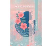 Soft Strength: Staying True to Yourself: A Self Help Guide