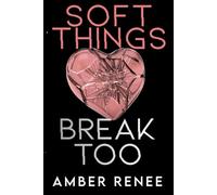 Soft Things Break Too
