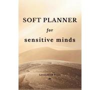 Soft Undated Earthy Planner for Sensitive Minds & Neurodivergent Adults: A Gentle Non-Dated Daily Journal with Calming Landscapes for Mindful, Balanced Living and Flow