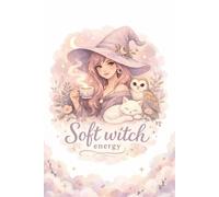Soft Witch Energy (6x9): Cute Lined Notebook for Journaling, Magic Thoughts, Cozy Writing & Witchy Vibes