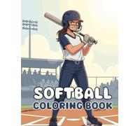 Softball Coloring Book: A Fun and Exciting Coloring Adventure for Kids, Teens and Adults