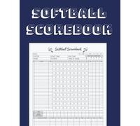 Softball Scorebook: 100 Pages to Record Innings, Runs, Hits, Errors, Pitchers and More - Gift for Coaches