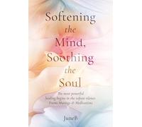Softening the Mind, Soothing the Soul