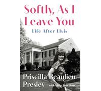 Mary Jane Ross Priscilla P Softly, As I Leave You: Life After (Copertina rigida)